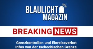 Aktuelle Infos von der tschechischen Grenze
